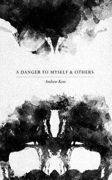 portada A Danger to Myself & Others (en Inglés)