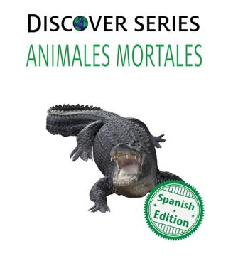 portada Animales Mortales: (Deadly Animals) (in Spanish)