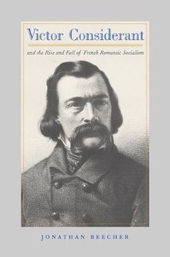 portada Victor Considerant and the Rise and Fall of French Romantic Socialism (en Inglés)