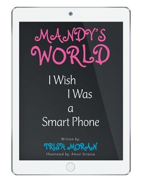 portada Mandy's World: I Wish I Was a Smart Phone (en Inglés)