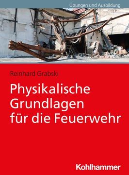 portada Physikalische Grundlagen Fur Die Feuerwehr (en Alemán)