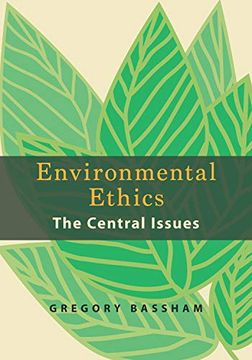 portada Environmental Ethics: The Central Issues (en Inglés)