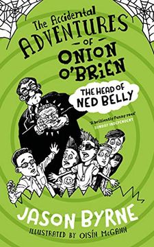 portada The Accidental Adventures of Onion O'Brien: The Head of ned Belly 