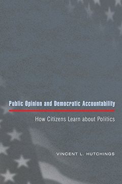 portada Public Opinion and Democratic Accountability: How Citizens Learn About Politics (in English)