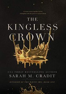 portada The Kingless Crown: Kingdom of the White sea Book one (1) (in English)