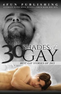 portada 30 Shades of Gay: Best Gay Stories of 2015 (en Inglés)