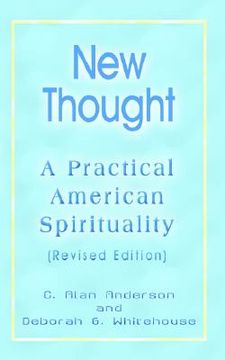 portada new thought: a practical american spirituality (revised edition) (en Inglés)