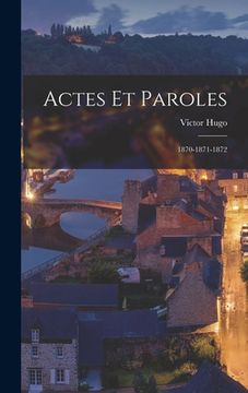 portada Actes et Paroles: 1870-1871-1872 (en Inglés)