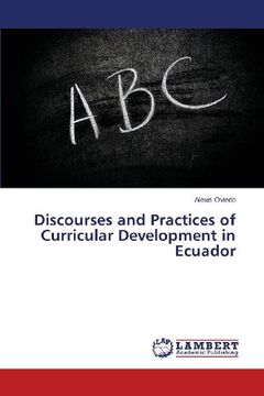 portada Discourses and Practices of Curricular Development in Ecuador
