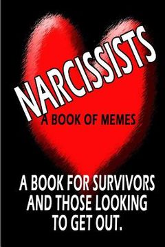 portada Living With a Narcissist: A book of memes about the horrors of living with & loving a Narcissist