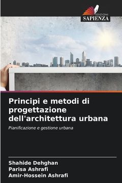 portada Principi e metodi di progettazione dell'architettura urbana (in Italian)