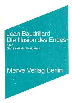 portada Die Illusion des Endes Oder der Streik der Ereignisse (in German)