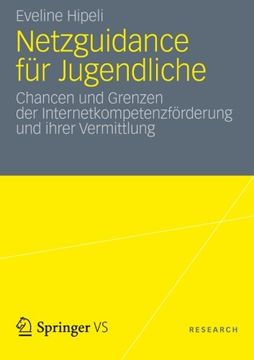 portada Netzguidance für Jugendliche: Chancen und Grenzen der Internetkompetenzförderung und ihrer Vermittlung (German Edition)