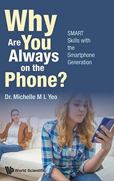 portada Why Are You Always on the Phone?: Smart Skills with the Smartphone Generation