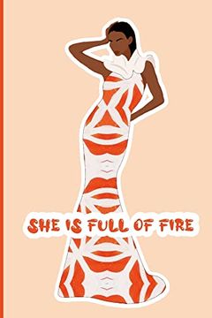 portada She'S Full of Fire Journal (en Inglés)