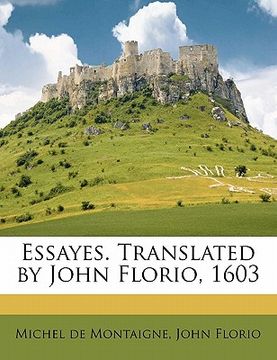portada essayes. translated by john florio, 1603 volume 4