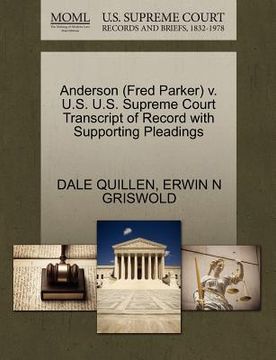 portada anderson (fred parker) v. u.s. u.s. supreme court transcript of record with supporting pleadings