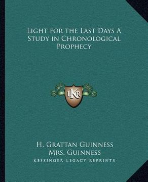 portada light for the last days a study in chronological prophecy (en Inglés)