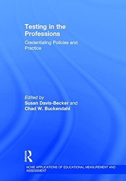 portada Testing in the Professions: Credentialing Policies and Practice (en Inglés)