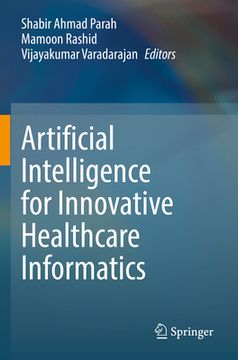 portada Artificial Intelligence for Innovative Healthcare Informatics