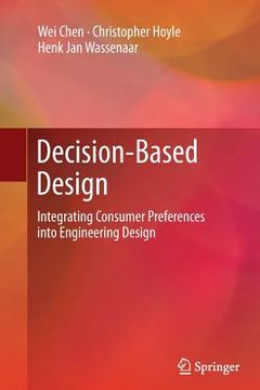 portada Decision-Based Design: Integrating Consumer Preferences Into Engineering Design (en Inglés)