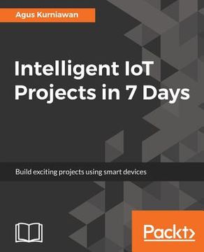 portada Intelligent IoT Projects in 7 Days