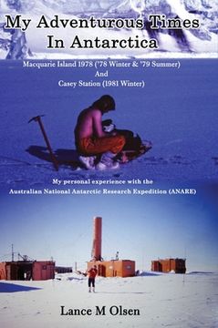 portada My Adventurous Times In Antarctica (en Inglés)
