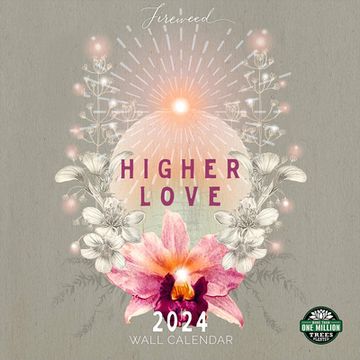 portada Fireweed 2024 Wall Calendar: Higher Love | 12" x 24" Open | Amber Lotus Publishing (en Inglés)