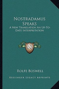 portada nostradamus speaks: a new translation an up-to-date interpretation (en Inglés)