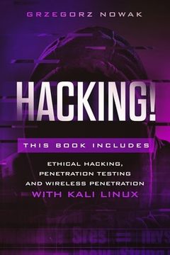 portada Hacking!: This book includes: A Guide to Ethical Hacking, Penetration Testing and Wireless Penetration with KALI LINUX (en Inglés)