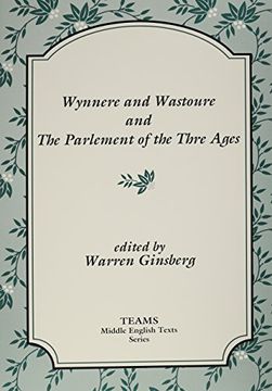 portada Wynnere and Wastoure and the Parlement of the Thre Ages (en Inglés)