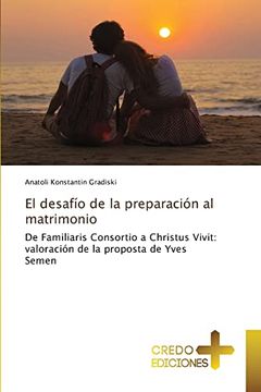 portada El Desafío de la Preparación al Matrimonio: De Familiaris Consortio a Christus Vivit: Valoración de la Proposta de Yves Semen