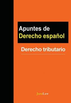portada Apuntes de Derecho español: Derecho tributario (in English)