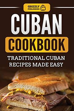 portada Cuban Cookbook: Traditional Cuban Recipes Made Easy 
