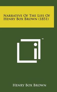 portada Narrative of the Life of Henry Box Brown (1851) (en Inglés)