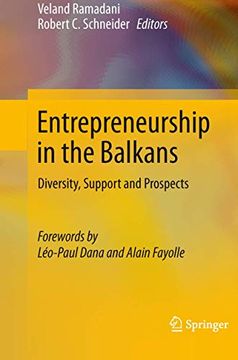 Entrepreneurship in the Balkans: Diversity, Support and Prospects