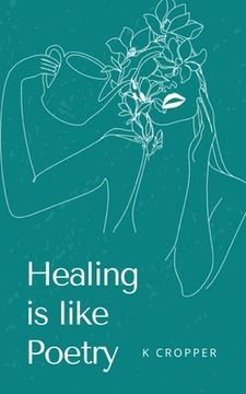 portada Healing is like Poetry (en Inglés)