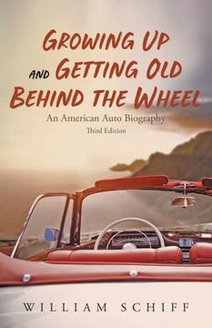 portada Growing Up and Getting Old Behind the Wheel (en Inglés)