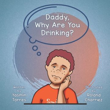 portada Daddy, Why Are You Drinking? (en Inglés)