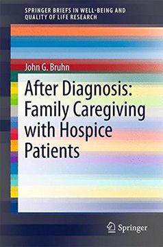 portada After Diagnosis: Family Caregiving With Hospice Patients (Springerbriefs in Well-Being and Quality of Life Research) (en Inglés)