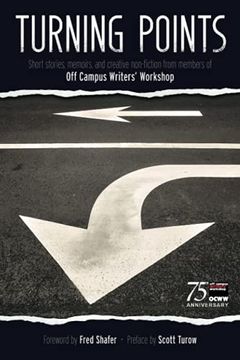 portada Turning Points: Short Stories, Memoirs, and Creative Non-Fiction From Members of the off Campus Writers’ Workshop 