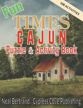 portada Fun Times Cajun Puzzle & Activity Book (en Inglés)