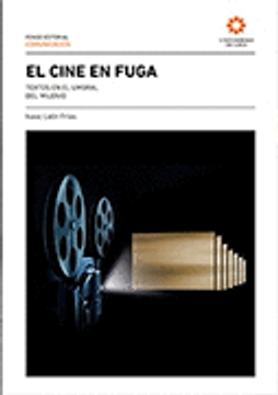 portada El Cine en Fuga: Textos en el Umbral del Milenio