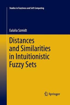 portada Distances and Similarities in Intuitionistic Fuzzy Sets (en Inglés)
