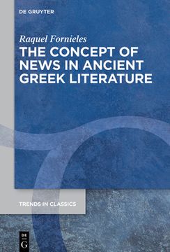 portada The Concept of News in Ancient Greek Literature (en Inglés)