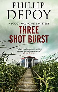 portada Three Shot Burst: Severn House Publishers (a Foggy Moskowitz Mystery) 