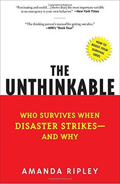portada The Unthinkable: Who Survives When Disaster Strikes - and why (en Inglés)