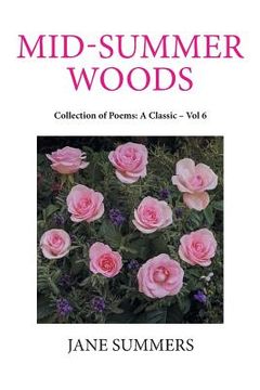 portada Mid-Summer Woods: Collection of Poems: a Classic - Vol 6 (en Inglés)