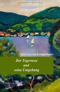 portada Der Tegernsee Und Seine Umgebung (German Edition) (en Alemán)