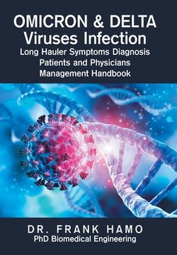 portada Omicron & Delta Viruses Infection Long Hauler Symptoms Diagnosis Patients and Physicians Management Handbook (en Inglés)